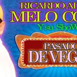 Melo Colli en Cancun - 18 Noviembre 2013 - Show Pasados de Vegas