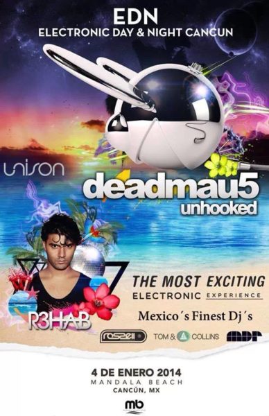 DeadMau5 R3hab Cancun 2014