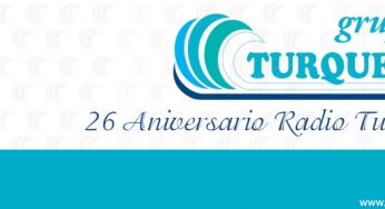 26 Aniversario de Radio Turquesa – 23 de Noviembre 2015