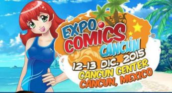 Expo Comics Cancun 2015 – 12 y 13 Diciembre