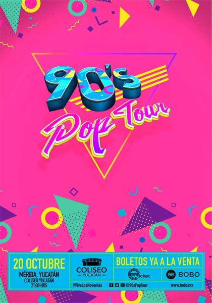 90´s Pop Tour en Mérida