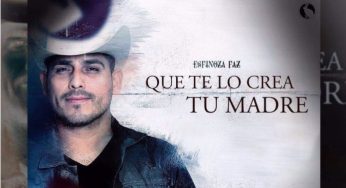 Llega Espinoza Paz a Sudamérica con el tema ” Que te lo crea tu madre”