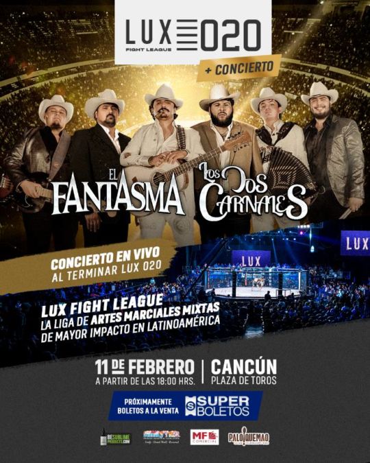 Lux Fight League 020 en Cancún + El Fantasma y Los Dos Carnales en concierto