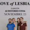 Love of Lesbian Regresa a Cancún para un Concierto Imperdible