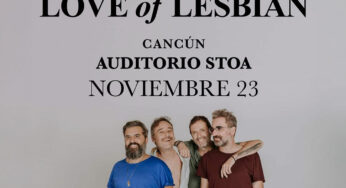 Love of Lesbian Regresa a Cancún para un Concierto Imperdible