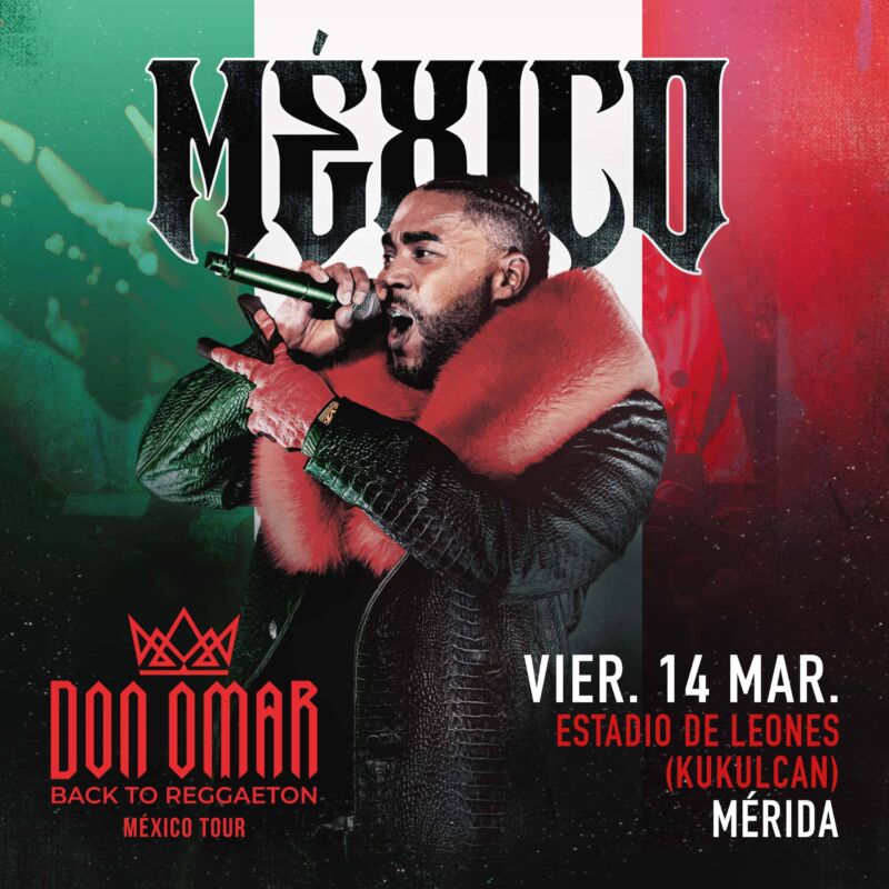 Don Omar en Mérida: ¡El concierto más esperado del 2025!