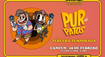 Pur de Patos llega a Cancún este 28 de febrero