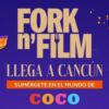 Fork n’ Film llega a Cancún con una experiencia gastronómica inspirada en Coco