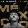 Tito Double P anuncia gira en México con su explosivo ¡Ay Mamá Tour!