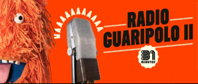 31 Minutos en Cancún con “Radio Guaripolo II” un show imperdible en 2026