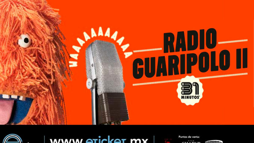 31 Minutos en Cancún con “Radio Guaripolo II” un show imperdible en 2026