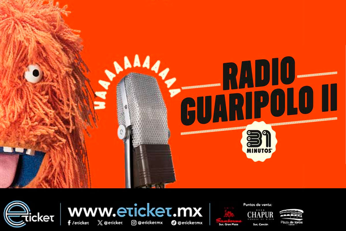31 Minutos en Cancún con “Radio Guaripolo II” un show imperdible en 2026
