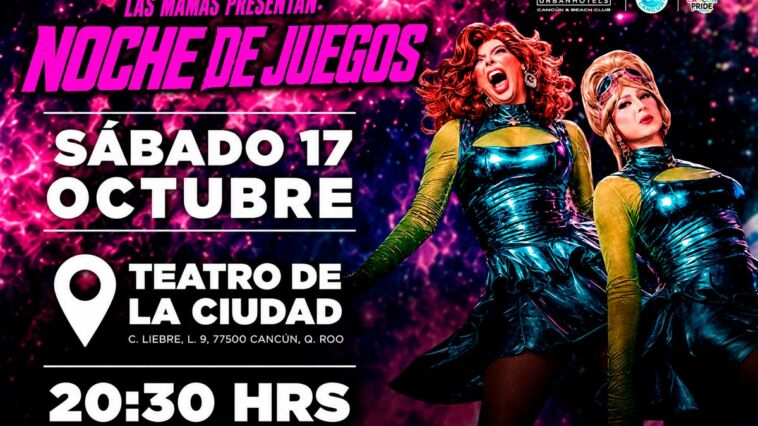 Las Mamás Presentan en Cancún su “Noche de Juegos” en octubre de 2026